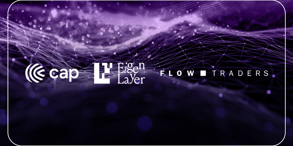 Flow Traders Opens New Institutional Gateway to DeFi With Cap and EigenLayer