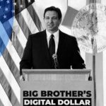 How Florida’s Stablecoin Bill Mirrors ‘Big Brother’ Tools Outlawed Under Ron DeSantis’ CDBC Ban